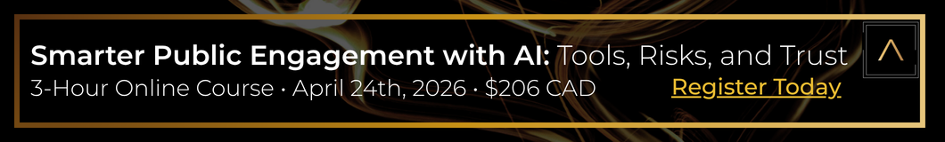 Online Course: Smarter Public Engagement with AI | Register Today »