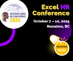 Excel HR 2025 Conference: October 7-10 in Nanaimo, BC | Register now!