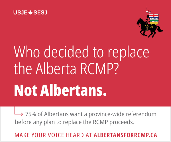 Who decided to replace the Alberta RCMP? Not Albertans. Have your say.