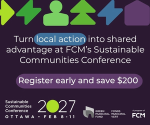 FCM's Sustainable Communities Conference is back! Register now
